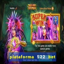 plataforma 522 bet 茅 confi谩vel